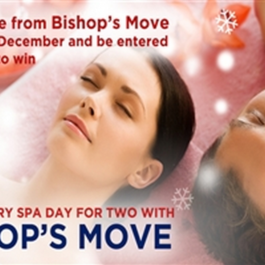 Win a Luxury Spa Day for 2 with Bishop's Move this December
